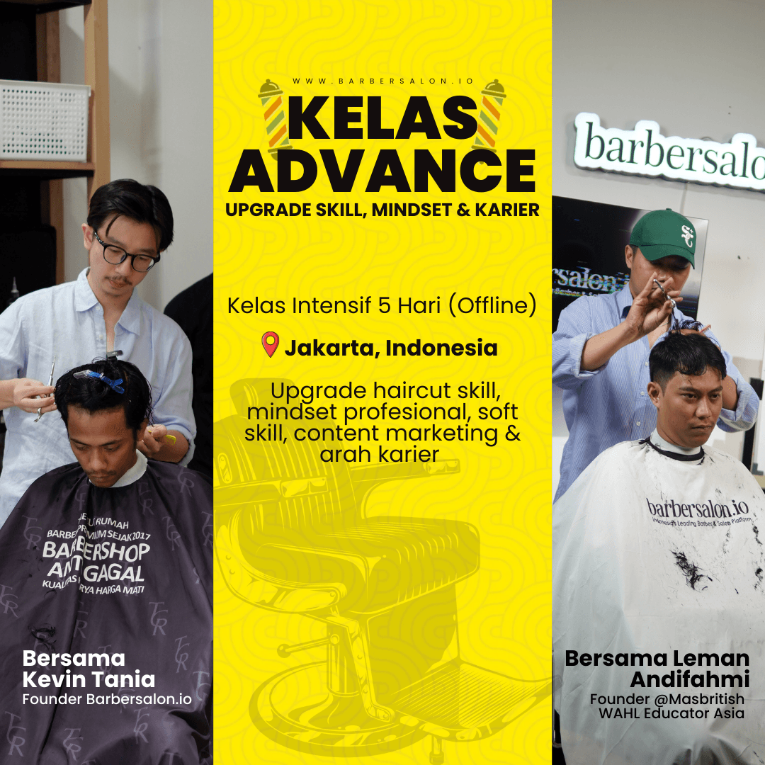 Kursus Offline Upgrade Skill & Karir Barber & Salon 4 hari ( Kevin tania x Leman adifahmi) - Jakarta